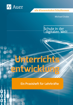 Unterrichtsentwicklung von Drabe,  Michael