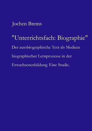 Unterrichtsfach: Biographie von Brems,  Jochen