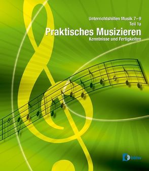 Unterrichtshilfen Musik 7-9 / Unterrichtshilfen Musik 7-9 von Mueller,  Markus