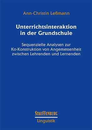 Unterrichtsinteraktion in der Grundschule von Leßmann,  Ann-Christin