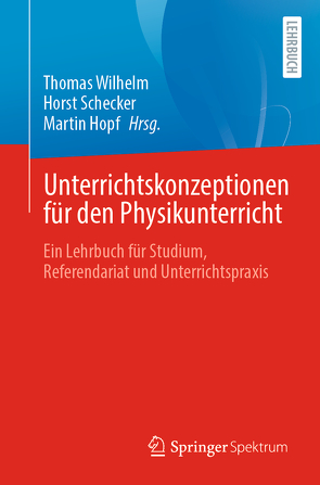 Unterrichtskonzeptionen für den Physikunterricht von Hopf,  Martin, Schecker,  Horst, Wilhelm,  Thomas