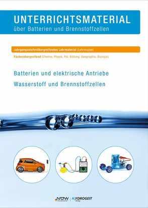 Unterrichtsmaterial über Batterien und Brennstoffzellen von Borsum,  Delia, Geitmann,  Sven