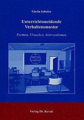 Unterrichtsmeidende Verhaltensmuster von Schulze,  Gisela