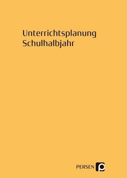 Unterrichtsplanung Schulhalbjahr