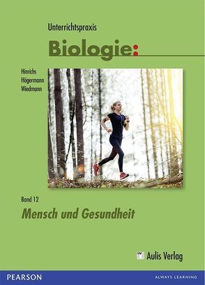 Unterrichtspraxis Biologie von Hinrichs, Högermann, Wiedmann