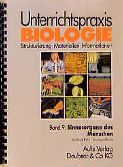 Unterrichtspraxis Biologie / Band 9: Sinnesorgane des Menschen von Dorn,  Annegret, Jaenicke,  Joachim, Kähler,  Harald, Pohl,  Eckhard