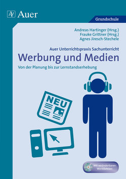 Unterrichtspraxis Sachunterricht – Werbung/Medien von A.Hartinger, A.Jiresch-Stechele, Grittner,  F.