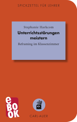 Unterrichtsstörungen meistern von Harkcom,  Stephanie