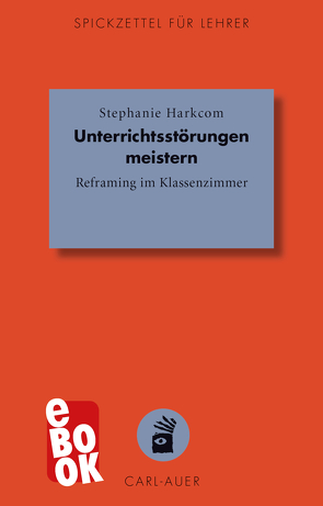 Unterrichtsstörungen meistern von Harkcom,  Stephanie