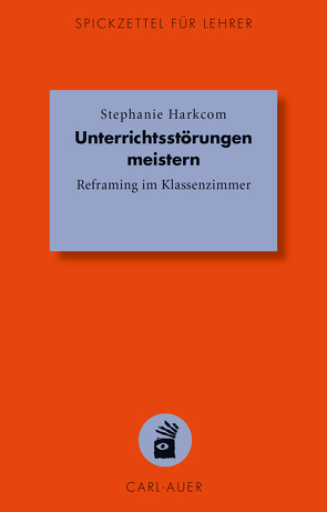 Unterrichtsstörungen meistern von Harkcom,  Stephanie