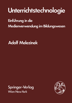 Unterrichtstechnologie von Melezinek,  A.