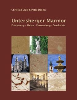 Untersberger Marmor von Danner,  Peter, Uhlir,  Christian