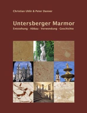 Untersberger Marmor von Danner,  Peter, Uhlir,  Christian