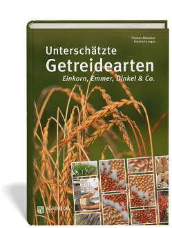 Unterschätzte Getreidearten von F.,  Longin, T.,  Miedaner