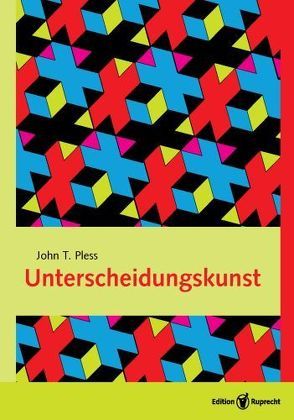 Unterscheidungskunst von Barnbrock,  Christoph, Pless,  John T.