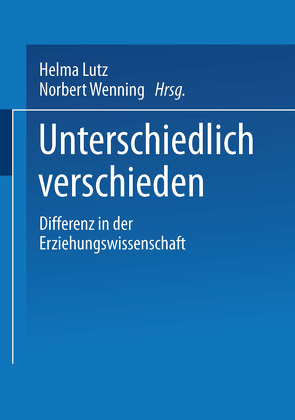 Unterschiedlich verschieden von Lutz,  Helma, Wenning,  Norbert