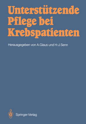 Unterstützende Pflege bei Krebspatienten von Bachmann-Mettler,  I., Bienstein,  C., Dicks,  B., Escudier,  D.R., Gall,  H., Glaus,  Agnes, Hahn,  M., Hilty,  H., Horner,  A., Johnson,  J., Kiser,  J., Nordbo,  O., Sbanotto,  A., Schmid-Naville,  M., Schmidt,  Hartmut, Schmucker,  H., Seiler,  W.O., Senn,  Hans-Jörg, Tiffany,  R., Ventafridda,  V.