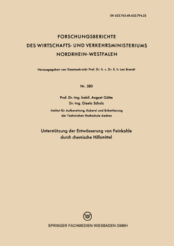 Unterstützung der Entwässerung von Feinkohle durch chemische Hilfsmittel von Götte,  August