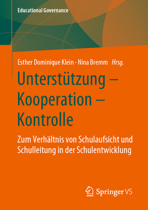 Unterstützung – Kooperation – Kontrolle von Bremm,  Nina, Klein,  Esther Dominique