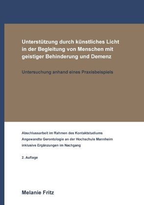 Unterstützung durch künstliches Licht in der Begleitung von Menschen mit geistiger Behinderung und Demenz von Fritz,  Melanie