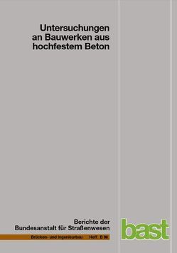 Untersuchung an Bauwerken aus hochfestem Beton von Freitag,  Nancy, Viet Tue,  Nguyen