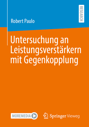 Untersuchung an Leistungsverstärkern mit Gegenkopplung von Paulo,  Robert