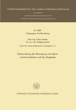 Untersuchung der Bewegung von Spinn- und Zwirnläufern auf der Ringbahn von Becker,  Oskar