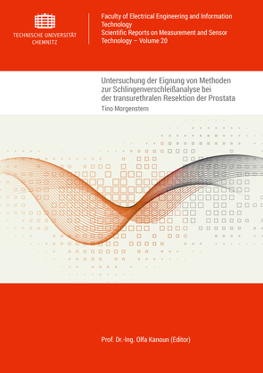 Untersuchung der Eignung von Methoden zur Schlingenverschleißanalyse bei der transurethralen Resektion der Prostata von Morgenstern,  Tino