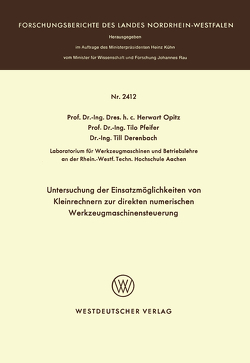 Untersuchung der Einsatzmöglichkeiten von Kleinrechnern zur direkten numerischen Werkzeugmaschinensteuerung von Opitz,  Herwart