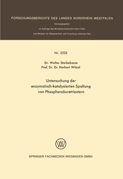 Untersuchung der enzymatisch-katalysierten Spaltung von Phosphorsäuretriestern von Storkebaum,  Walter, Witzel,  Herbert