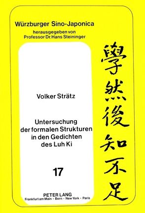 Untersuchung der formalen Strukturen in den Gedichten des Luh Ki von Strätz,  Volker