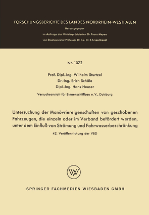 Untersuchung der Manövriereigenschaften von geschobenen Fahrzeugen, die einzeln oder im Verband befördert werden, unter dem Einfluß von Strömung und Fahrwasserbeschränkung von Sturtzel,  Wilhelm