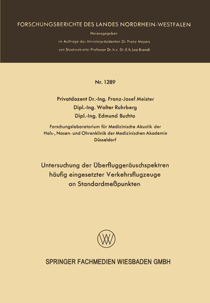 Untersuchung der Überfluggeräuschspektren häufig eingesetzter Verkehrsflugzeuge an Standardmeßpunkten von Meister,  Franz Josef