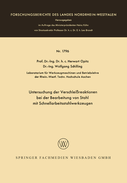 Untersuchung der Verschleißreaktionen bei der Bearbeitung von Stahl mit Schnellarbeitsstahlwerkzeugen von Opitz,  Herwart