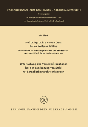 Untersuchung der Verschleißreaktionen bei der Bearbeitung von Stahl mit Schnellarbeitsstahlwerkzeugen von Opitz,  Herwart