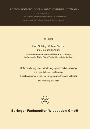 Untersuchung der Wirkungsgradverbesserung an Spaltdüsensystemen durch optimale Gestaltung des Diffusorauslaufs von Sturtzel,  Wilhelm