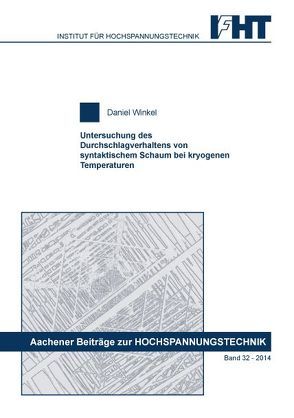 Untersuchung des Durchschlagverhaltens von syntaktischem Schaum bei kryogenen Temperaturen von Winkel,  Daniel