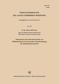 Untersuchung des Nachrichteninhaltes von Flächenstrukturen unter besonderer Berücksichtigung der Schreibmaschinenschrift von Kayser,  Gustav Adolf