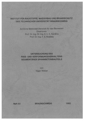 Untersuchung des Riss- und Verformungsverhaltens segmentärer Spannbetonbauteile von Weber,  Viggo