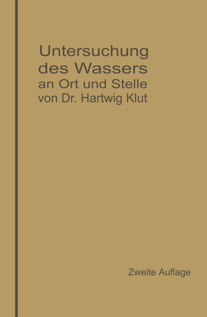 Untersuchung des Wassers an Ort und Stelle von Klut,  Hartwig