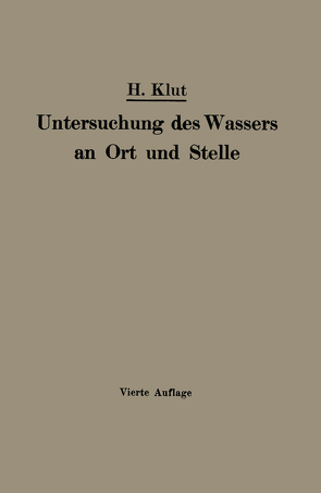 Untersuchung des Wassers an Ort und Stelle von Klut,  Hartnig