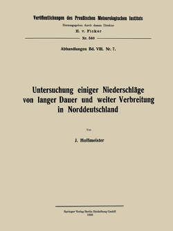 Untersuchung einiger Niederschläge von langer Dauer und weiter Verbreitung in Norddeutschland von Hoffmeister,  Johannes