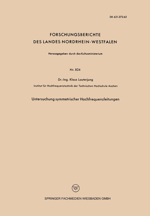 Untersuchung symmetrischer Hochfrequenzleitungen von Lauterjung,  Klaus