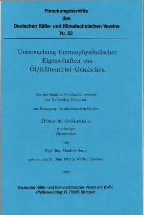 Untersuchung thermophysikalischer Eigenschaften von Öl/Kältemittel-Gemischen von Burke,  Manfred