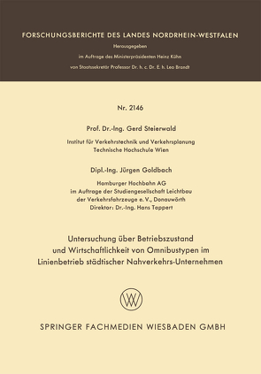 Untersuchung über Betriebszustand und Wirtschaftlichkeit von Omnibustypen im Linienbetrieb städtischer Nahverkehrs-Unternehmen von Steierwald,  Gerd