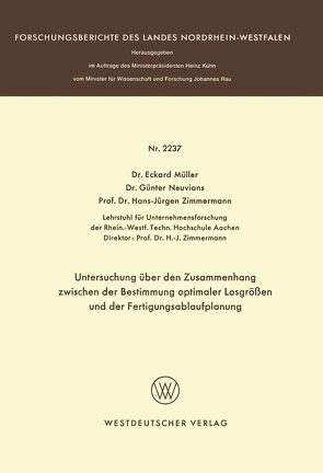 Untersuchung über den Zusammenhang zwischen der Bestimmung optimaler Losgrößen und der Fertigungsablaufplanung von Müller,  Eckhard