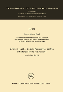 Untersuchung über die beim Passieren von Schiffen auftretenden Kräfte und Momente von Graff,  Werner