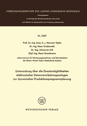 Untersuchung über die Einsatzmöglichkeiten elektronischer Datenverarbeitungsanlagen zur dynamischen Produktionsprogrammplanung von Opitz,  Herwart