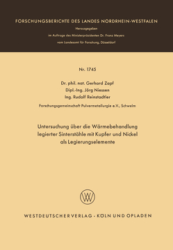 Untersuchung über die Wärmebehandlung legierter Sinterstähle mit Kupfer und Nickel als Legierungselemente von Zapf,  Gerhard