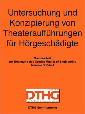 Untersuchung und Konzipierung von Theateraufführungen für Hörgeschädigte von Soßdorf,  Mareike